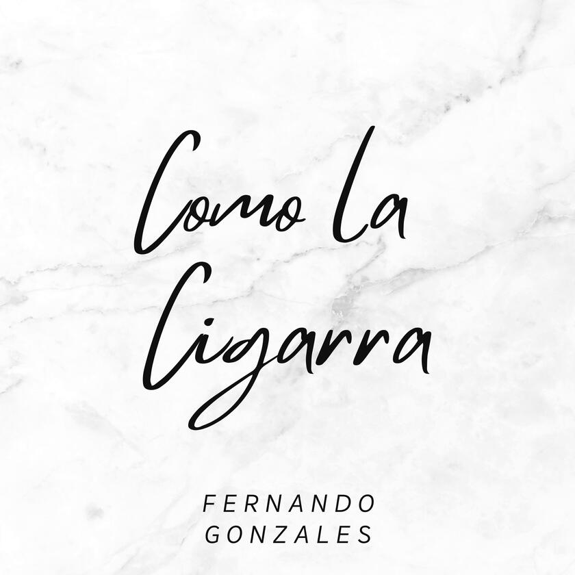 Como la cigarra - Fernando Gonzales Como la cigarra